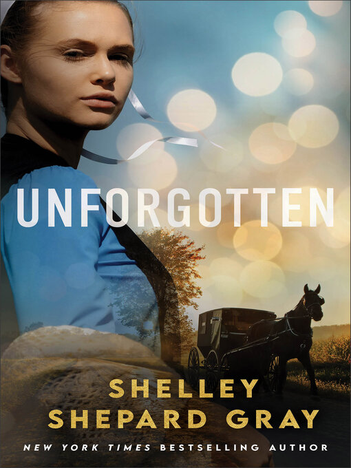 Title details for Unforgotten by Shelley Shepard Gray - Available